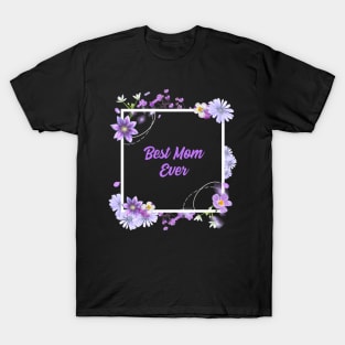 BEST Mom Ever Purple T-Shirt